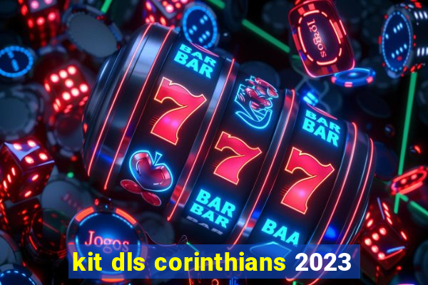 kit dls corinthians 2023